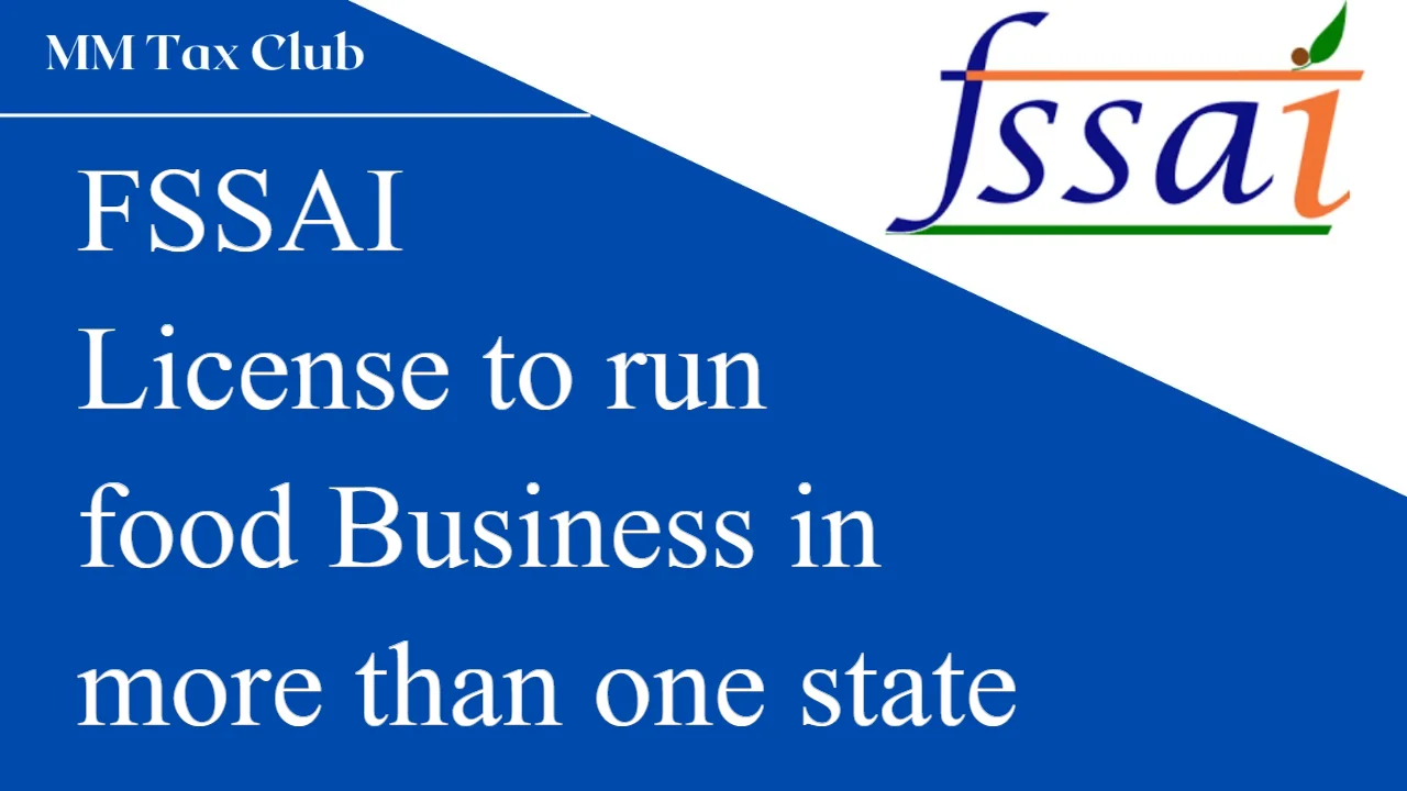 FSSAI  License to run  food Business in  more than one state,